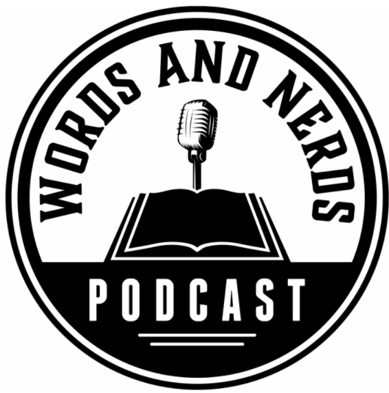 Words and Nerds Podcast